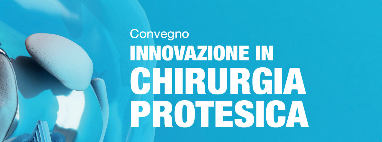 Innovazione in Chirurgia Protesica